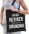 Im not retired im a full time grandma cadeau tasje zwart dames – Pensioen / VUT kado tas / shopper