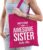 Katoenen kadotas This is what an awesome sister looks like fuchsia roze – cadeautas voor zusjes