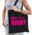 Mrs always right katoenen tas zwart met roze letters – vrijgezellenfeest – tasje / shopper voor dames